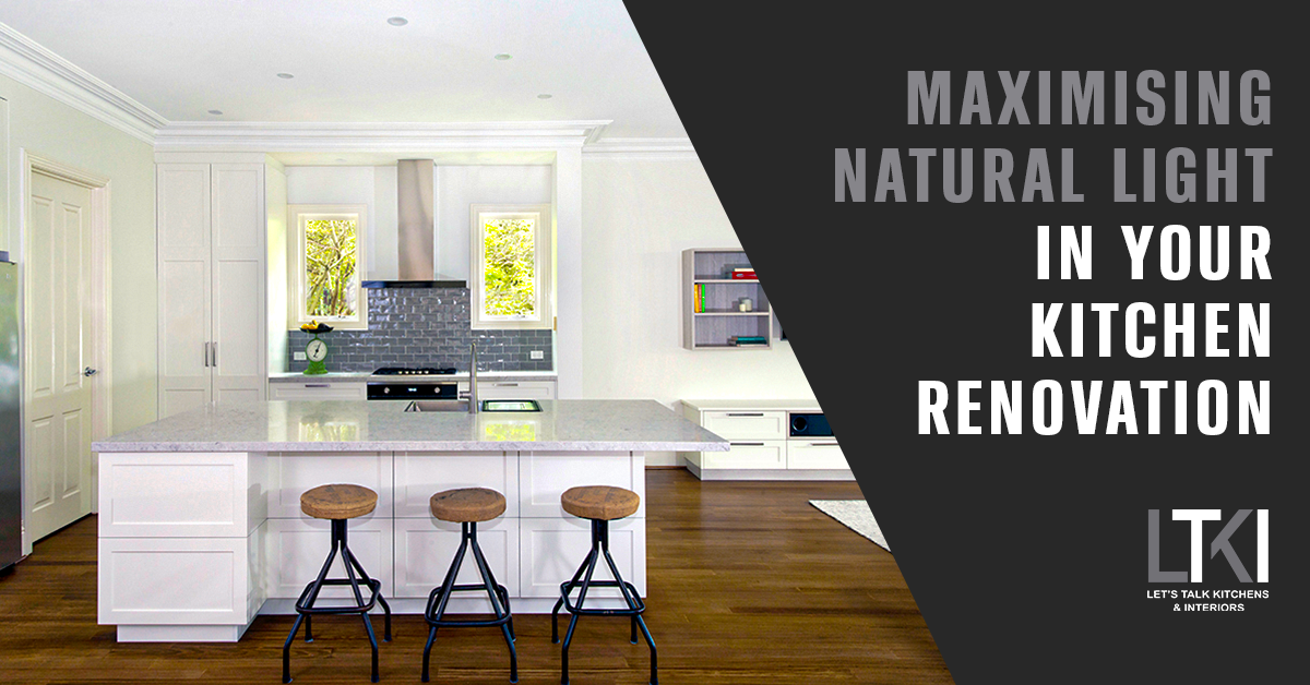 Maximising Natural Light in Your Kitchen Renovation