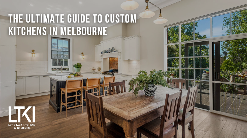 The Ultimate Guide to Custom Kitchens